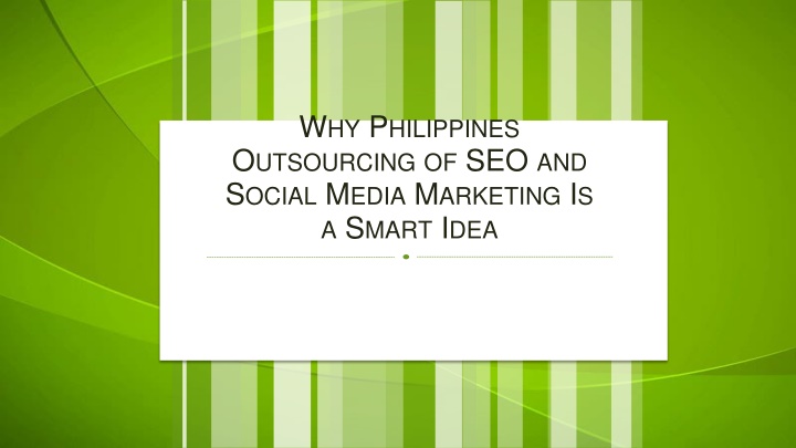 why philippines outsourcing of seo and social media marketing is a smart idea