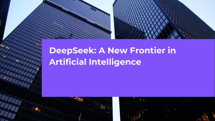 deepseek a new frontier in artificial intelligence