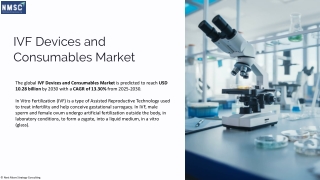 Exploring the Future of Fertility: The IVF Devices and Consumables Market