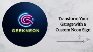 Transform Your Garage with a Custom Neon Sign