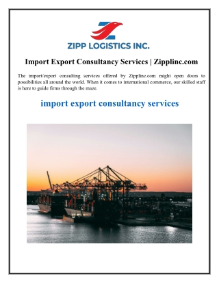 Import Export Consultancy Services  Zipplinc.com