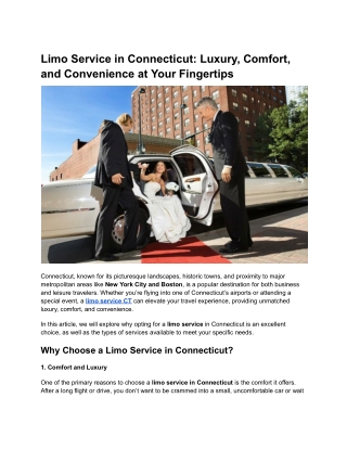 Limo Service in Connecticut_ Luxury, Comfort, and Convenience at Your Fingertips