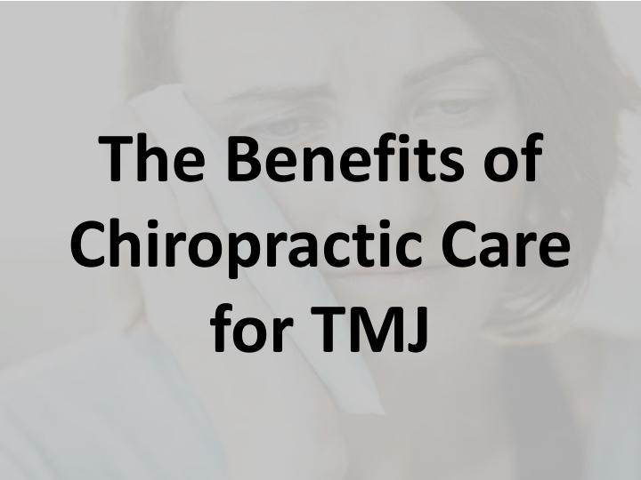 the benefits of chiropractic care for tmj