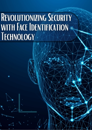 Revolutionizing Security with Face Identification Technology