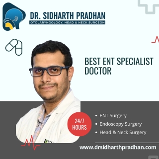 Best ENT Specialist Doctor - Dr. Sidharth Pradhan