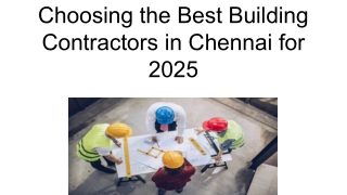 Choosing the Best Building Contractors in Chennai for 2025