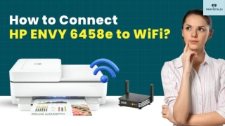 How to Connect HP ENVY 6458e to WiFi