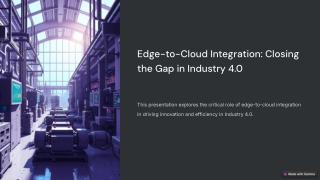 Edge-to-Cloud Integration_ Closing the Gap in Industry 4.0 (1)