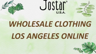 How To Score Big Savings On Wholesale Clothing In Los Angeles Online