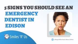 Emergency Dentist Treatments in Edison