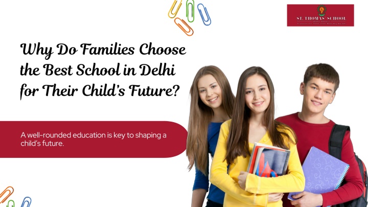 why do families choose the best school in delhi