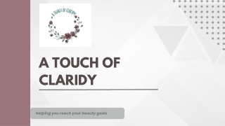 a touch of claridy