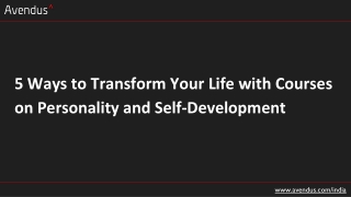 5 Ways to Transform Your Life with Courses on Personality and Self-Development