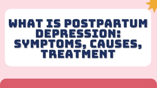 What Is Postpartum Depression Symptoms, Causes, Treatment