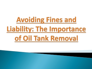 Avoiding Fines and Liability: The Importance of Oil Tank Removal