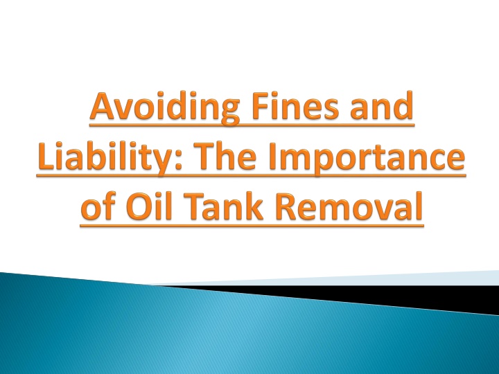 avoiding fines and liability the importance of oil tank removal