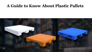 A Guide to Know About Plastic Pallets