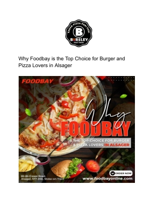 Why Foodbay is the Top Choice for Burger and Pizza Lovers in Alsager