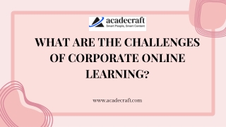 What are the Challenges of Corporate Online Learning