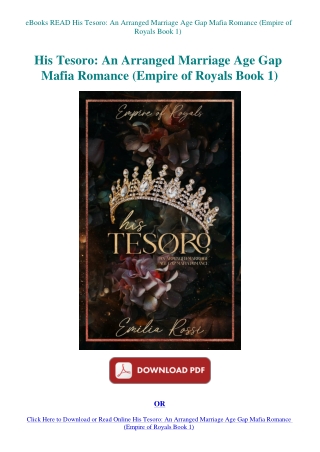 eBooks READ His Tesoro An Arranged Marriage Age Gap Mafia Romance (Empire of Royals Book 1)