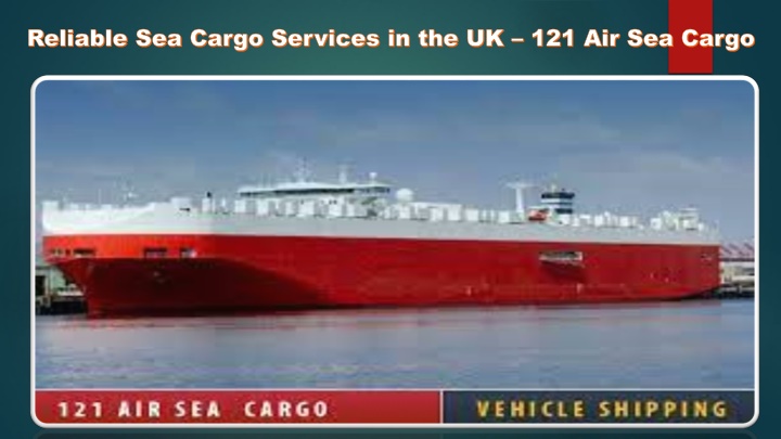 reliable sea cargo services