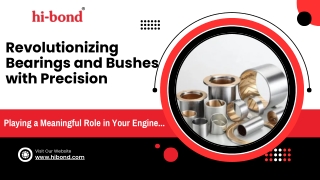 Revolutionizing Bearings and Bushes with Precision