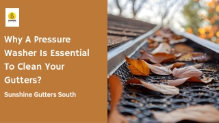 Why A Pressure Washer Is Essential To Clean Your Gutters?