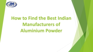 How to Find the Best Indian Manufacturers of Aluminium Powder