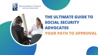 The Ultimate Guide to Social Security Advocates: Your Path to Approval