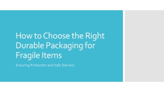 How to Choose the Right Durable Packaging