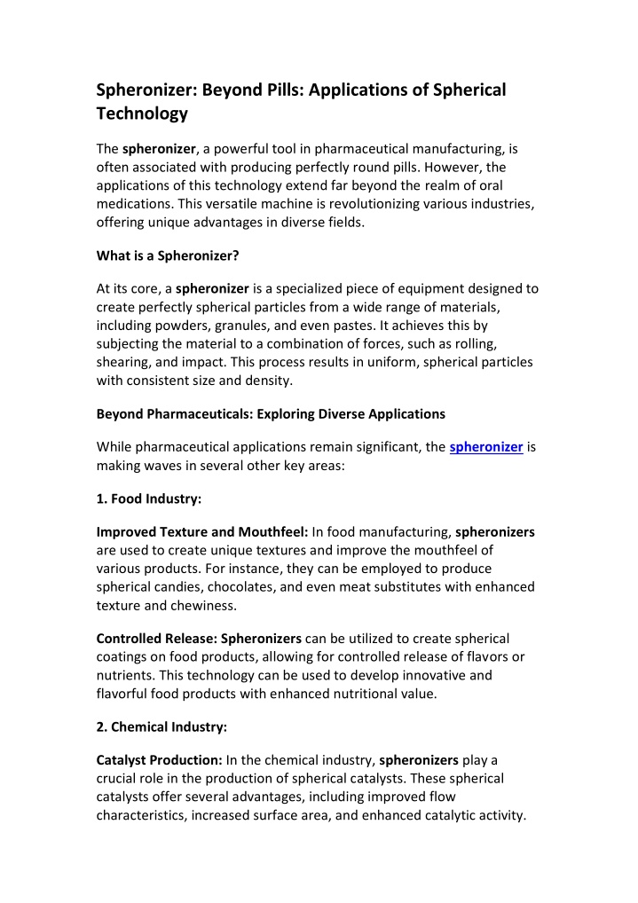 spheronizer beyond pills applications