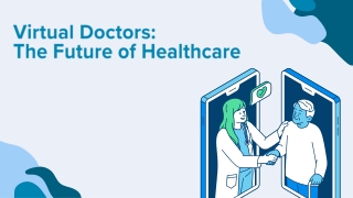 Virtual Doctors: The Future of Healthcare