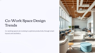 Co-Work Space Design Trends: How Layouts and Aesthetics Influence Productivity