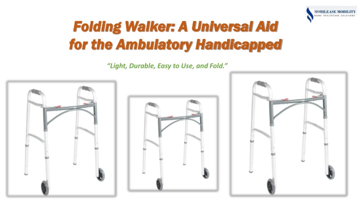 folding walker a universal aid for the ambulatory