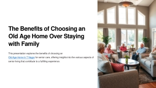 The-Benefits-of-Choosing-an-Old-Age-Home-Over-Staying-with-Family