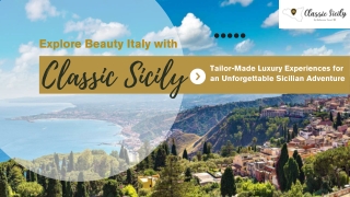 Explore  Why Choose a Private Tour of Sicily, Luxury, History & Hidden Gems