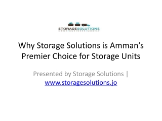 Why Storage Solutions is Amman’s Premier Choice for Storage Units