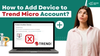 How to Add Device to Trend Micro Account