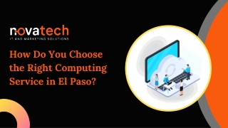 How do you choose the right computing service in El Paso?