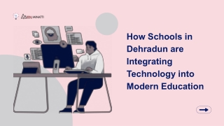 how schools in dehradun are integrating