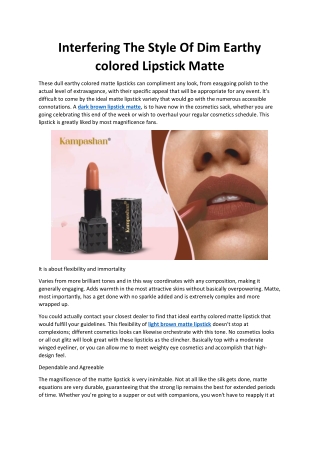Interfering The Style Of Dim Earthy colored Lipstick Matte
