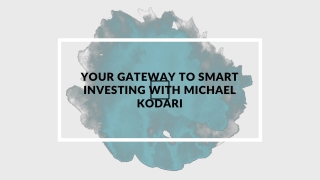 Your Gateway to Smart Investing with Michael Kodari