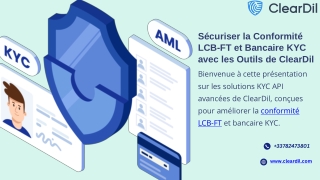 Securiser la Conformite LCB FT et Bancaire KYC avec les Outils de ClearDil