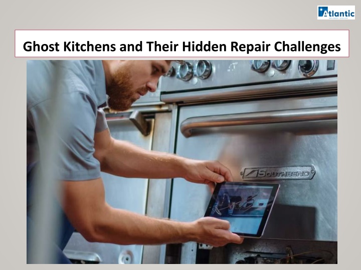 ghost kitchens and their hidden repair challenges