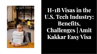 H-1B Visas in the U.S. Tech Industry: Benefits, Challenges | Amit Kakkar Easy Vi