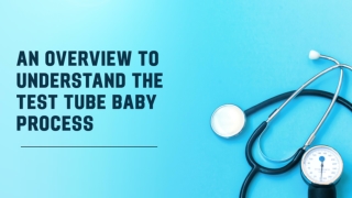 an overview to understand the test tube baby