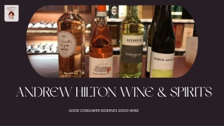 Good Wine, Good Times Find Your Perfect Bottle at Andrew Hilton