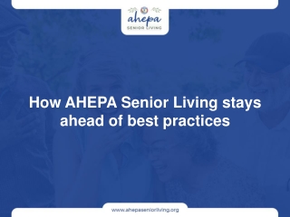 How AHEPA Senior Living stays ahead of best practices