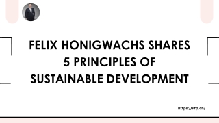 felix honigwachs shares 5 principles