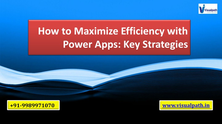 how to maximize efficiency with power apps key strategies